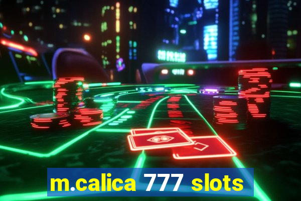 m.calica 777 slots